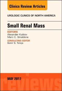 Small Renal Mass, An Issue of Urologic