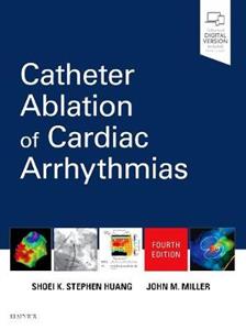Catheter Ablation Cardiac Arrhythmias 4E - Click Image to Close