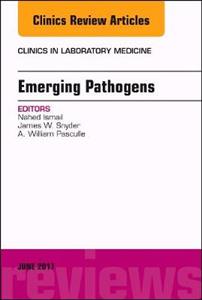 Emerging Pathogens, An Issue of Clinics - Click Image to Close