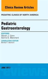 Pediatric Gastroenterology, An Issue of - Click Image to Close