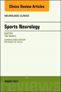 Sports Neurology, An Issue of Neurologic - Click Image to Close