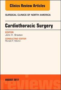 Cardiothoracic Surgery, An Issue of Surg - Click Image to Close