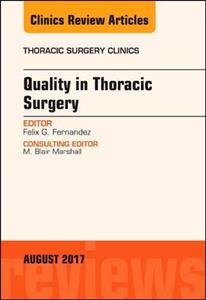 Quality in Thoracic Surgery, An Issue of - Click Image to Close