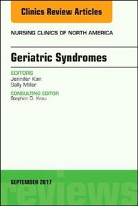 Geriatric Syndromes, An Issue of Nursing - Click Image to Close