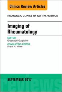 Imaging of Rheumatology, An Issue of