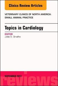 Topics in Cardiology, An Issue of Vet - Click Image to Close