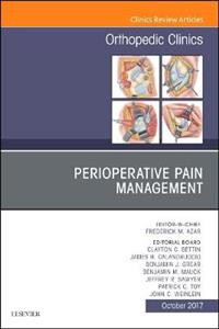 Perioperative Pain Management, An Issue of Orthopedic Clinics - Click Image to Close