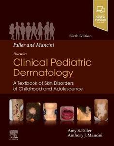 Hurwitz Clin Pediatric Dermatology 6E