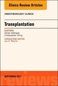 Transplantation, An Issue of Anesthesiol - Click Image to Close