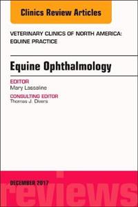 Equine Opthalmology, An Issue of Vet - Click Image to Close