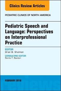 Pediatric Speech and Language: Perspecti