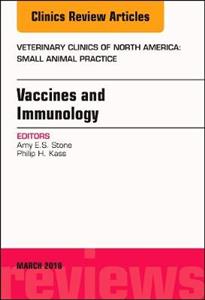 Immunology and Vaccination, An Issue of Veterinary Clinics of North America: Small Animal Practice - Click Image to Close