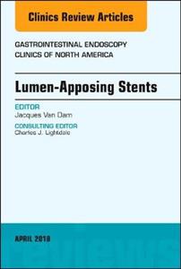 Lumen-Apposing Stents, An Issue of Gastrointestinal Endoscopy Clinics - Click Image to Close