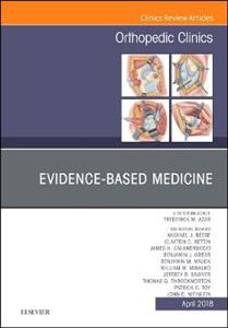 Evidence-Based Medicine, An Issue of Orthopedic Clinics - Click Image to Close