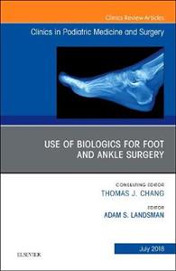 Use of Biologics for Foot Ankle Surgery - Click Image to Close