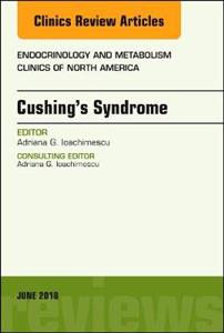 Cushing's Syndrome, An Issue of Endocrinology and Metabolism Clinics of North America - Click Image to Close