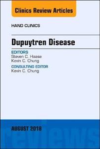 Dupuytren Disease, An Issue of Hand Clin - Click Image to Close