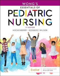 Wong's Essentials of Pediatric Nurs 11E