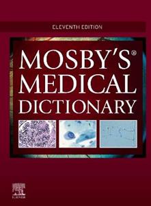 Mosby's Medical Dictionary 11E - Click Image to Close