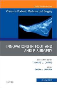 Innovations in Foot and Ankle Surgery,