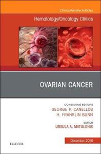 Ovarian Cancer, An Issue of Hematology/ - Click Image to Close