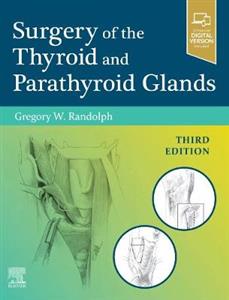 Surgery Thyroid amp; Parathyroid Glands 3E - Click Image to Close