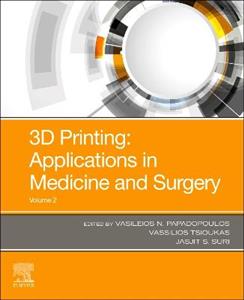 3D Printing:Application in Med Surg Vol2