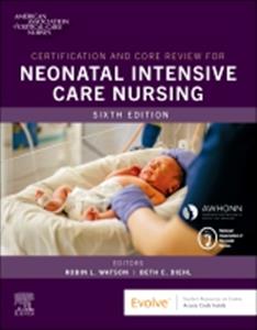 Certification and Core Review for Neonatal Intensive Care Nursing - Click Image to Close