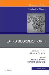 Eating Disorders:Part I,Issue Psych Clin