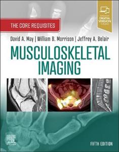 Musculoskeletal Imag:Core Requisites 5E