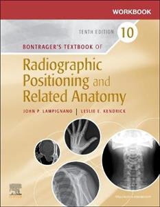 Wrkbk Txtbook Radiographic Position 10E - Click Image to Close