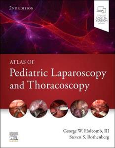Atlas of Pedia Laparoscopy amp; Thorasco 2E