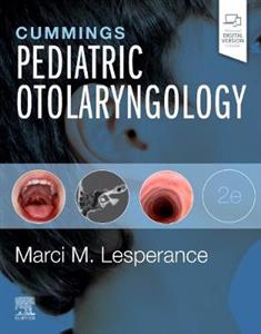 Cummings Pediatric Otolaryngology 2E - Click Image to Close
