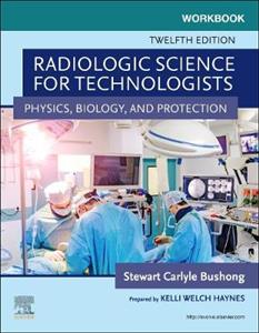 Wrkbk for Radiologic Sci for Tech 12E - Click Image to Close