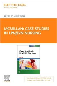 Case Studies in Lpn/Lvn Nursing Elsevier eBook on Vitalsource (Retail Access Card)