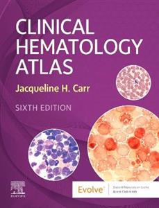 Clinical Hematology Atlas 6E