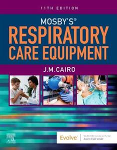 Mosby's Respiratory Care Equipment 11E