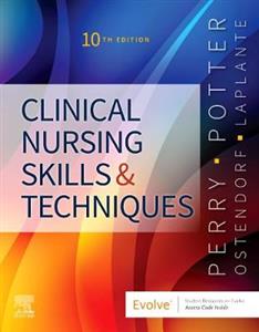 Clinical Nursing Skills and Techniques - Click Image to Close