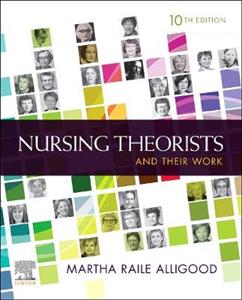 Nursing Theorists and Their Work 10E - Click Image to Close