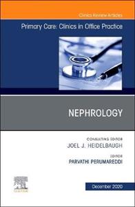 Nephrology, An Issue of Primary Care - Click Image to Close