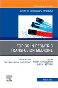 Topics in Pediatric Transfusion Medicine - Click Image to Close