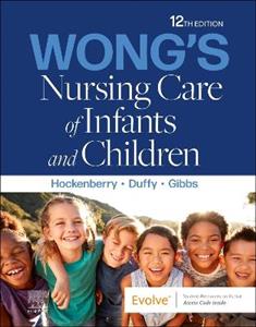 Wong's Nursing Care of Infants 12e