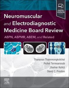 Neuromuscular and Electrodiagnostic Medicine Board Review - Click Image to Close