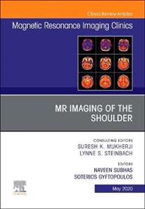 MR Imaging of the Shoulder, An Issue of - Click Image to Close