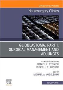 Glioblastoma,Part II:Surg Mngt amp; Adjunct - Click Image to Close