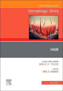 Hair, An Issue of Dermatologic Clinics - Click Image to Close