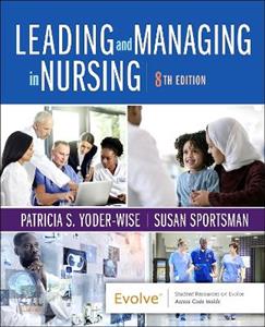 Leading amp; Managing in Nursing 8E - Click Image to Close