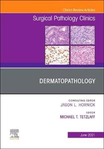 Dermatopathology,Issue Surg Patho Clin