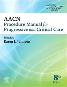 AACN Procedure Manual for Progressive and Critical Care - Click Image to Close