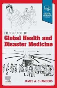 Field Guide Global Hlth amp; Disaster Med - Click Image to Close